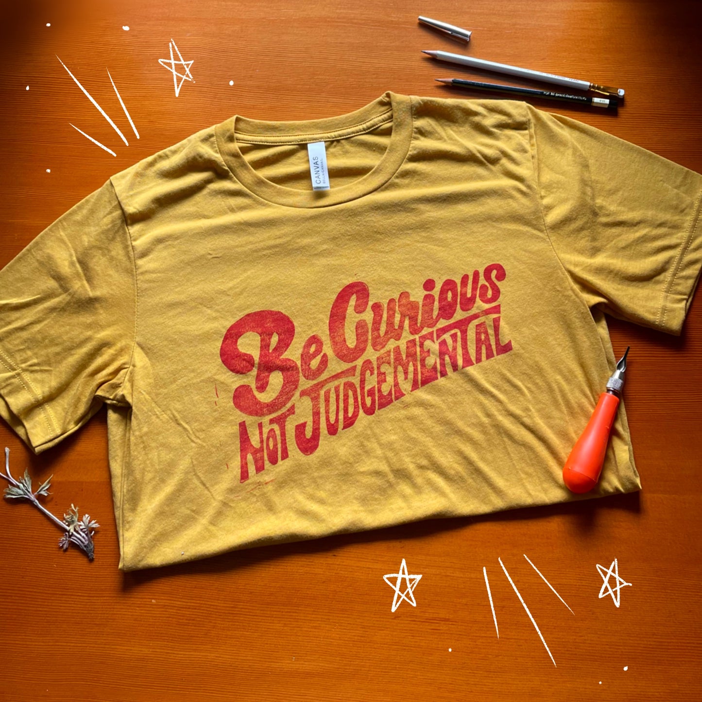 Be Curious not Judgemental Unisex Block-Printed T-Shirt