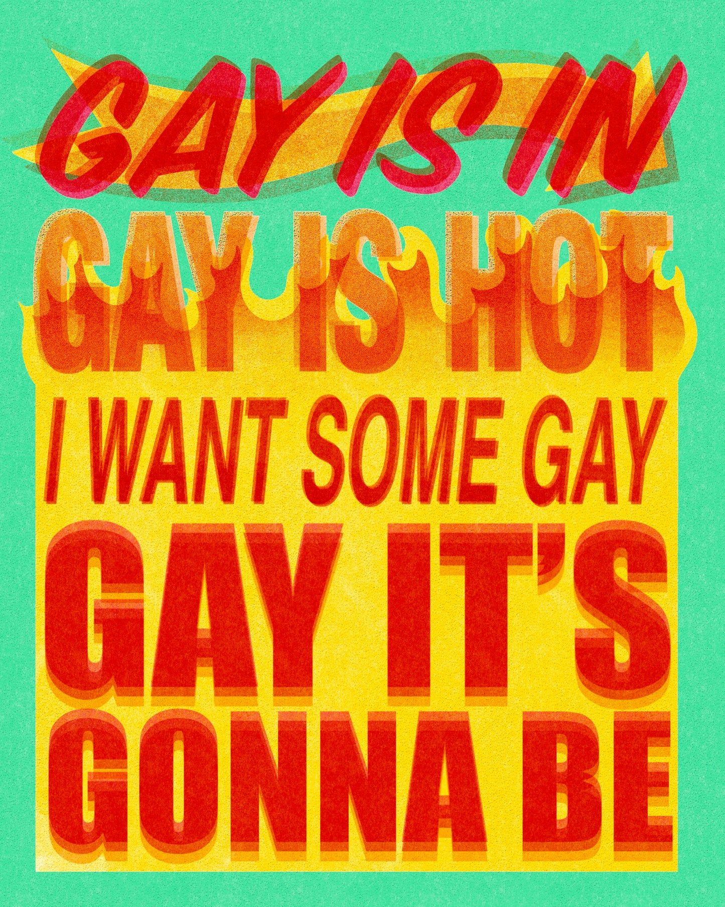 ‘Gay is In’ Print