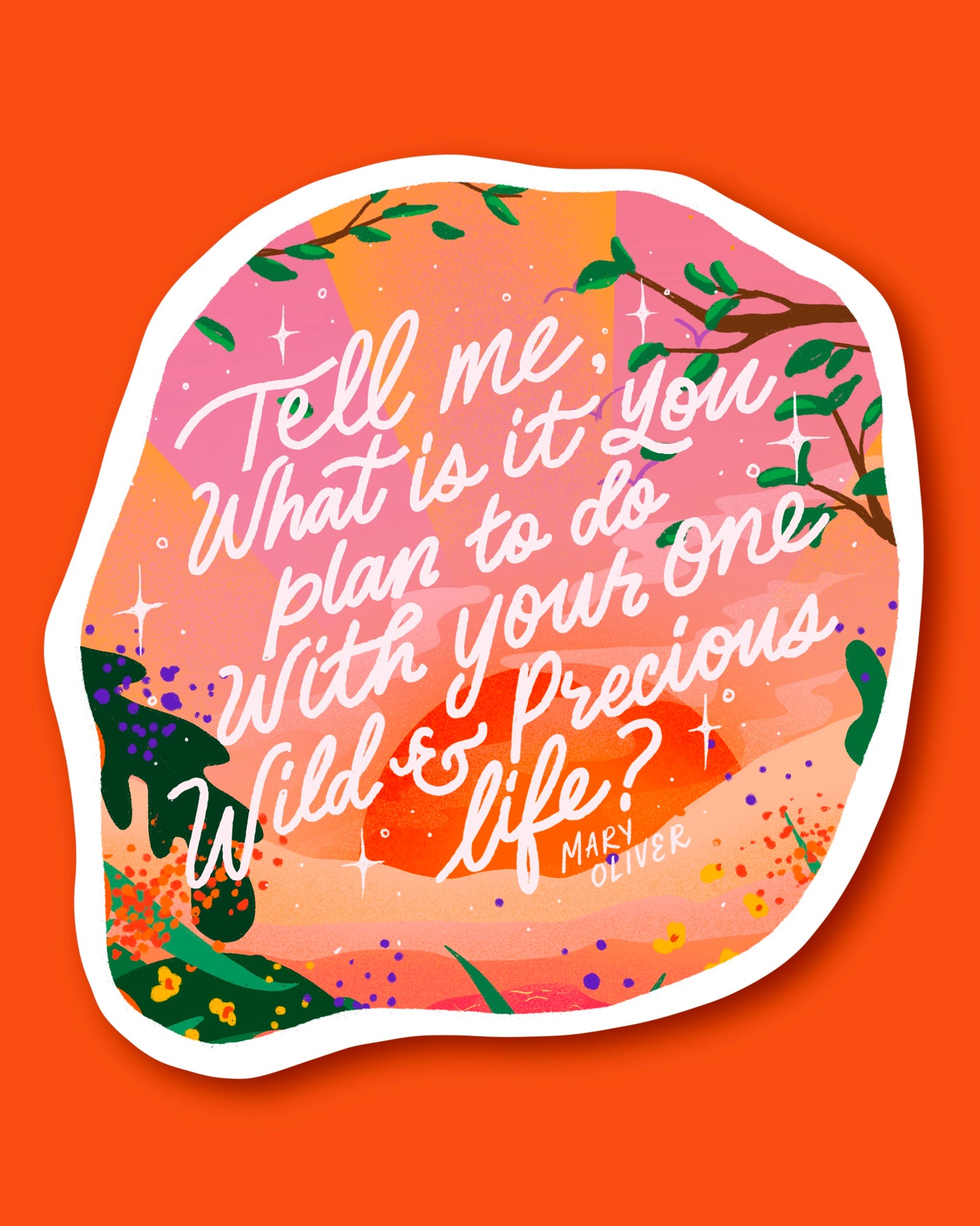 Wild and Precious Life Vinyl Sticker