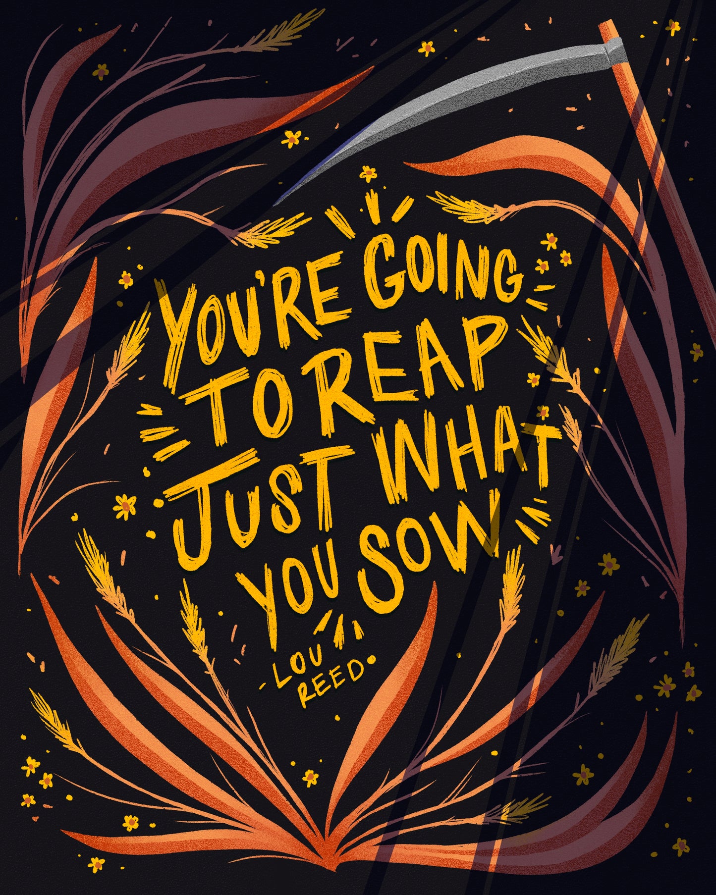 ‘Just What You Sow’ Print