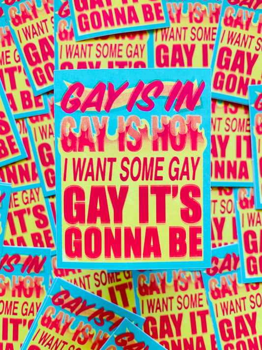 Gay is In Vinyl Sticker