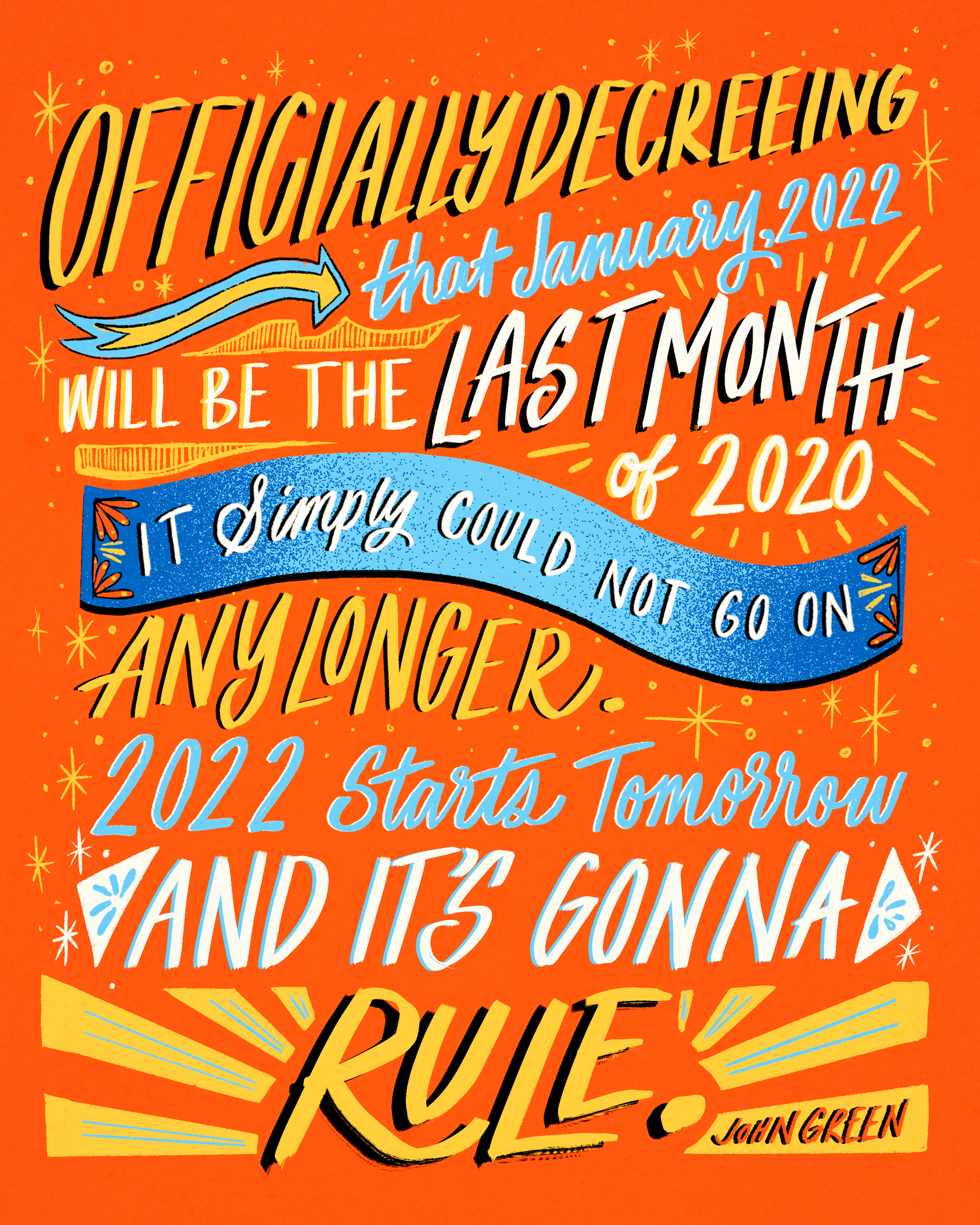 This year is gonna rule - John Green