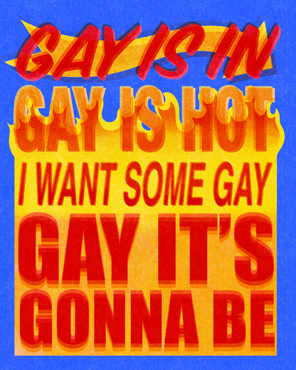 ‘Gay is In’ Print