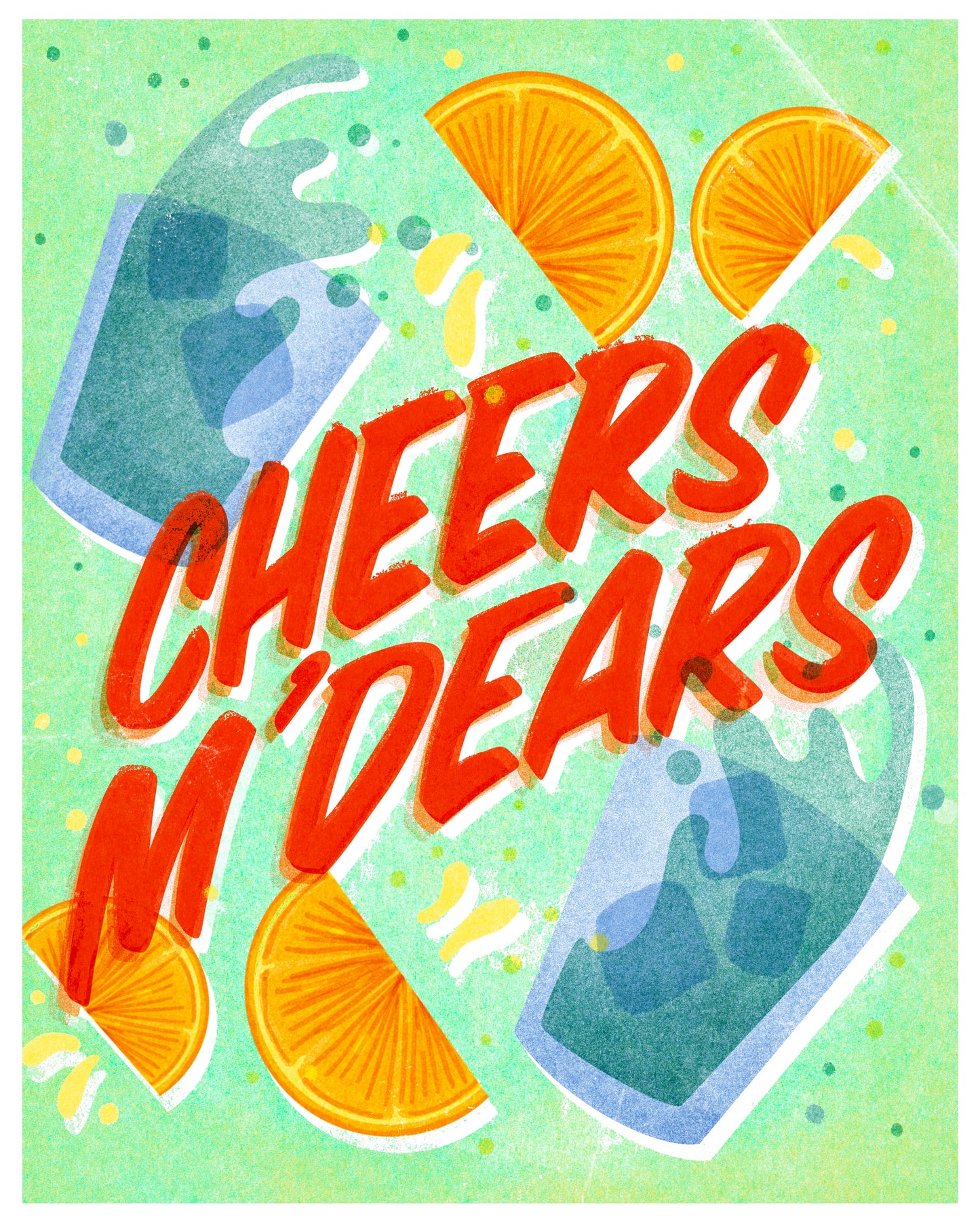 ‘Cheers m’Dears’ Print