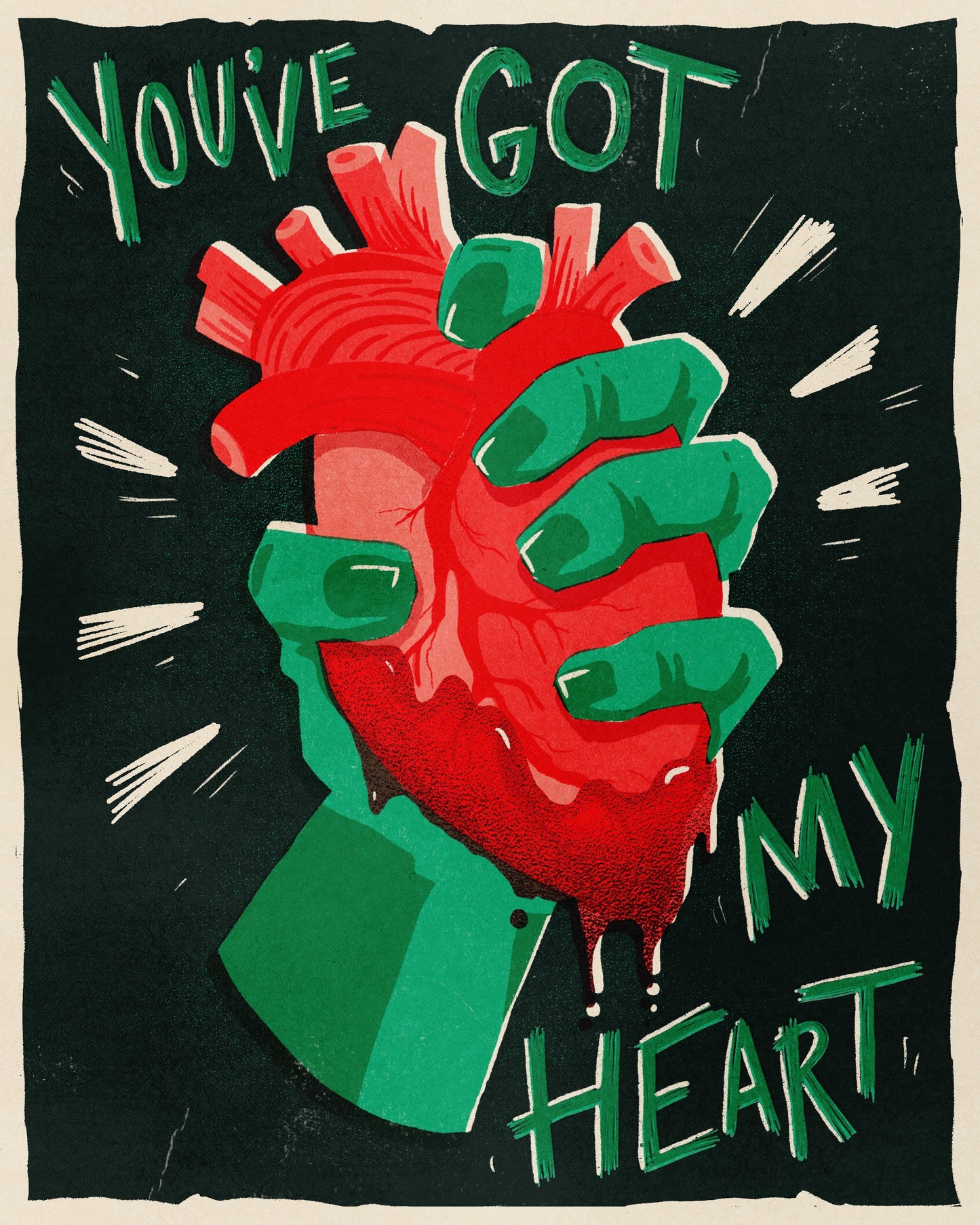 "You've got my heart" Print